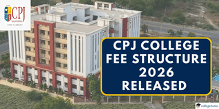 CPJ College Fee Structure 2026 Released @cpj.edu.in; Check Tuition Fee Here